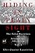 Hiding In Plain Sight: The False Doctrines of Seventh-day Adventism Vol. III