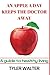 AN APPLE A DAY KEEPS THE DO...
