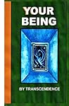 YOUR BEING YOUR BEING