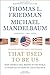 That Used to Be Us: How America Fell Behind in the World It Invented and How We Can Come Back