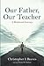 Our Father, Our Teacher: A ...