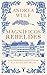 Magníficos rebeldes: Los primeros románticos y la invención del Yo / Magnificent Rebels The First Romantics and the Invention of the Self (Spanish Edition)