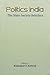 POLITICS INDIA: THE STATE S...