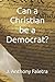 Can a Christian be a Democrat