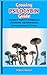 Growing Psilocybin Guide: Everything You Need To Know, A How-To Manual On Planting, Tending, And Harvesting At The Right Time