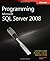 Programming Microsoft SQL Server 2008 (PRO-Developer)