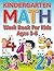 KINDERGARTEN MATH Work Book...