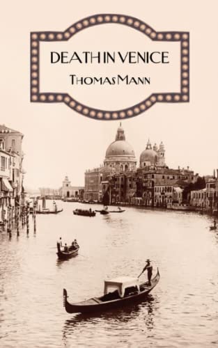 Death in Venice: Literary masterwork by Nobel laureate Thomas Mann