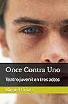 Once Contra Uno by Miguel Griot