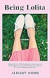 Being Lolita: A M...