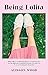 Being Lolita by Alisson Wood