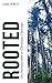 Rooted: An Introduction to ...
