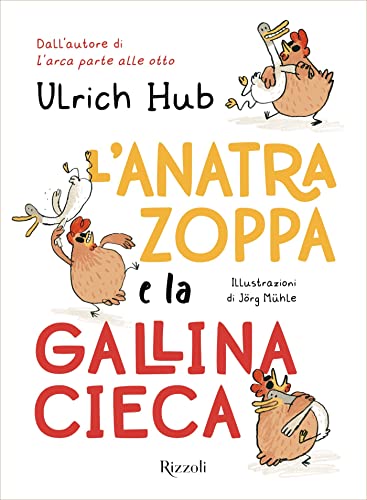 L'anatra zoppa e la gallina cieca (Italian Edition)