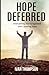 Hope Deferred: Overcoming D...