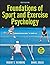 Foundations of Sport and Exercise Psychology