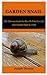 GARDEN SNAIL: The Ultimate ...