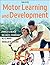 Motor Learning and Development