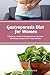 Gastroparesis Diet for Women: A Beginner's Guide to Managing Gastric Disorders, With Sample Recipes and a 7-Day Meal Plan
