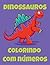 Dinossauros Colorindo Com N...