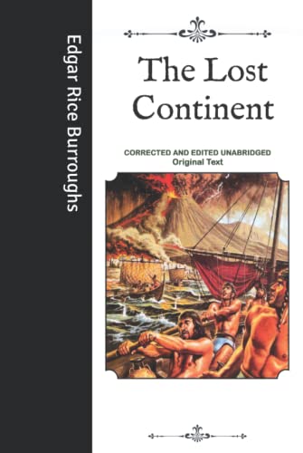 The Lost Continent: Corrected and Edited Unabridged Original Text