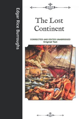 The Lost Continent: Corrected and Edited Unabridged Original Text