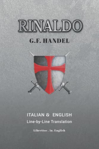 Libretto for Handel's Rinaldo: Italian and English Side-by-Side Translation (Paperback)
