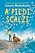 A piedi scalzi (Italian Edition)