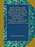 Fugitive Essays, Upon Interesting and Useful Subjects, Relating to the Early History of Ohio: Its Geology and Agriculture, with a Biography of the ... the Antiquity of the Material Universe, and
