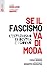 Se il fascismo va di moda: L'estremismo di destra e i giovani (Italian Edition)