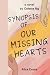Synopsis Of OUR MISSING HEARTS
