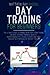 Day Trading For Beginners: ...