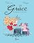 Grâce, Tome 02 by Marc Dubuisson