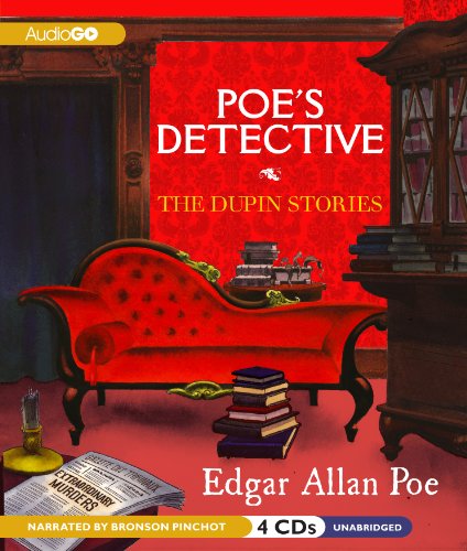 Poe's Detective: The Dupin Stories