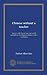 Chinese without a teacher: being a collection of easy and useful sentences in the Mandarin dialect, with a vocabulary