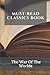 Must-Read Classics Book: The War Of The Worlds: Classic Sci Fi Books
