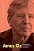 Amos Oz: The Legacy of a Wr...