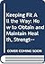 Keeping Fit All the Way: How to Obtain and Maintain Health, Strength and Efficiency