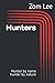 Hunters: Hunter by name hun...