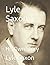 Lyle Saxon: His Own Story