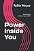 Power Inside You: You can g...
