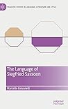 The Language of Siegfried Sassoon (Palgrave Studies in Language, Literature and Style)