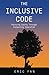 The Inclusive Code: Pursuin...
