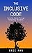 The Inclusive Code: Pursuing Equity Through Computing Education