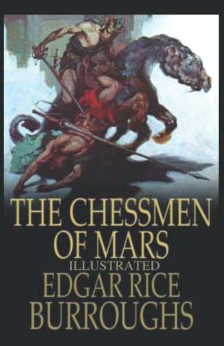 The Chessmen of Mars: Edgar Rice Burroughs Illustrated