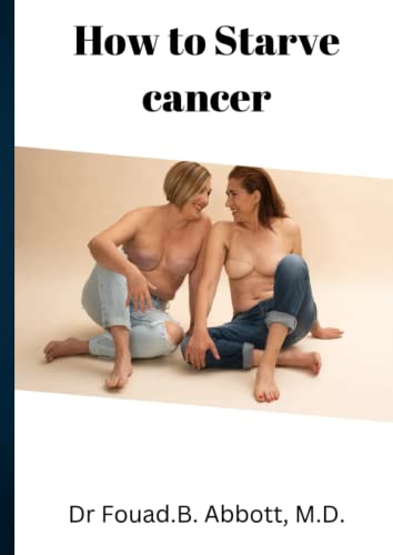 HOW TO STARVE CANCER (Paperback)