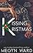 Kissing Kristmas