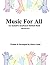 Music for All: An Inclusive...