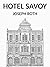 Hotel Savoy by Joseph Roth