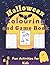 Halloween Colouring and Game Book by Deeksha Chauhan