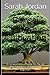 Bonsai Tree Cultivation: A ...